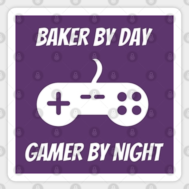 Baker By Day Gamer By Night Magnet by Petalprints